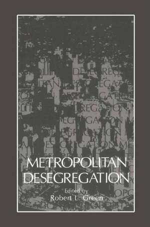 Metropolitan Desegregation de Robert Green