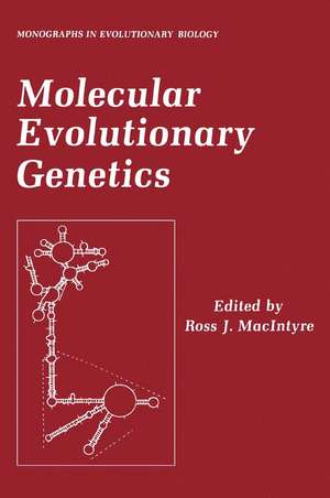 Molecular Evolutionary Genetics de Ross J. MacIntyre