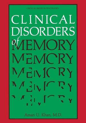 Clinical Disorders of Memory de Aman U. Khan