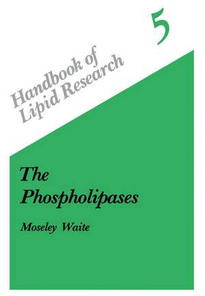 The Phospholipases de Moseley Waite