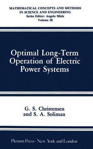 Optimal Long-Term Operation of Electric Power Systems de G.S. Christensen