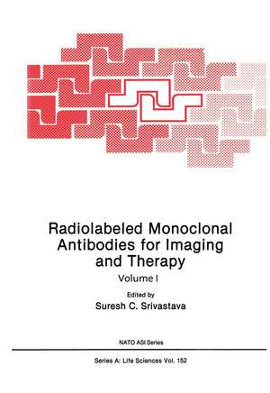 Radiolabeled Monoclonal Antibodies for Imaging and Therapy de Suresh C. Srivastava