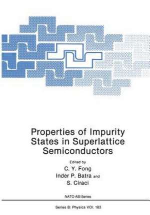 Properties of Impurity States in Superlattice Semiconductors de C. Y. Fong