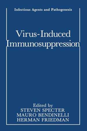 Virus-Induced Immunosuppression de Steven Specter