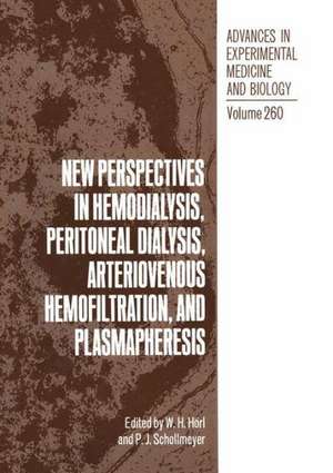 New Perspectives in Hemodialysis, Peritoneal Dialysis, Arteriovenous Hemofiltration, and Plasmapheresis de Walter Hörl