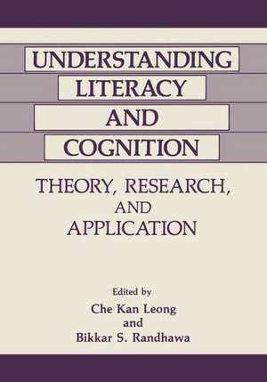 Understanding Literacy and Cognition: Theory, Research, and Application de C.K. Leong