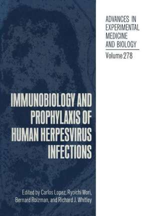 Immunobiology and Prophylaxis of Human Herpesvirus Infections de Carlos Lopez