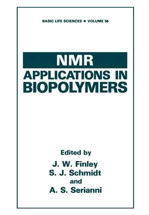 NMR Applications in Biopolymers de John W. Finley