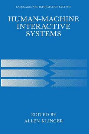 Human-Machine Interactive Systems de Allen Klinger