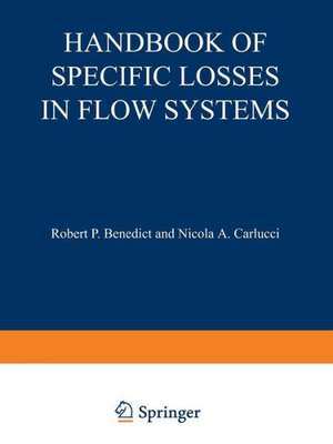 Handbook of Specific Losses in Flow Systems de Robert P. Benedict