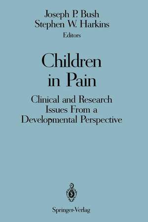 Children in Pain: Clinical and Research Issues From a Developmental Perspective de Joseph P. Bush