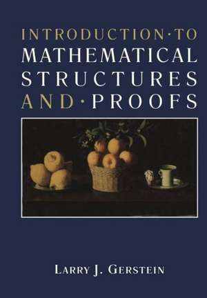 Introduction · to Mathematical Structures and · Proofs de Larry Gerstein