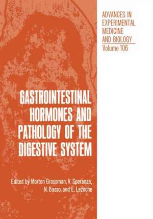 Gastrointestinal Hormones and Pathology of the Digestive System de Morton Grossman