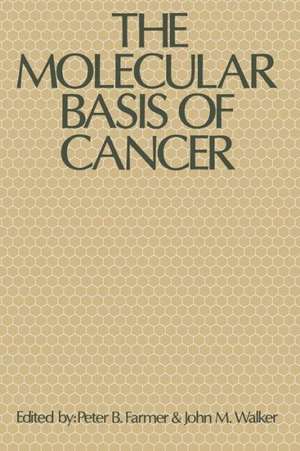 The Molecular Basis of Cancer de Peter B. Farmer