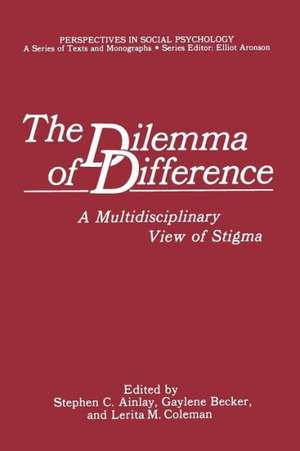 The Dilemma of Difference: A Multidisciplinary View of Stigma de Stephen C. Ainlay