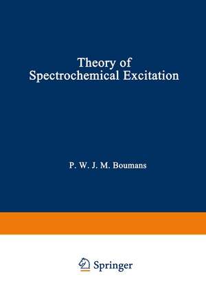 Theory of Spectrochemical Excitation de Paul W. Boumans