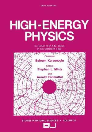 High-Energy Physics: In Honor of P.A.M. Dirac in his Eightieth Year de Stephan L. Mintz