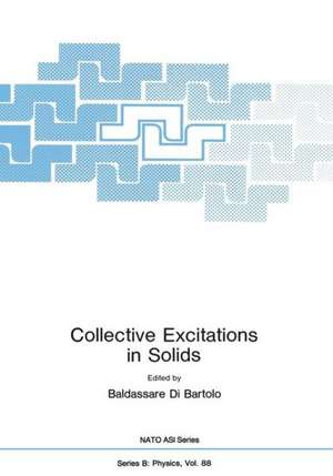 Collective Excitations in Solids de Baldassare Di Bartolo