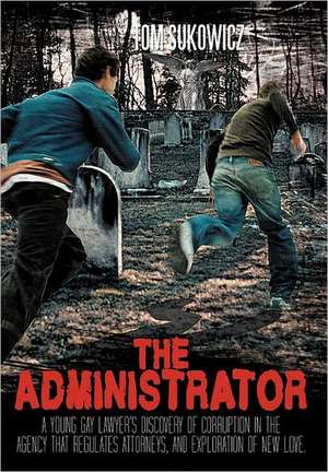 The Administrator de Tom Sukowicz