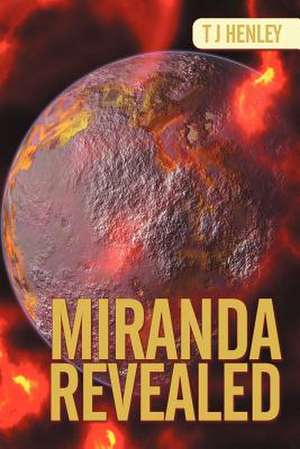 Miranda Revealed de T. J. Henley