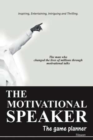 The Motivational Speaker de Tilawan