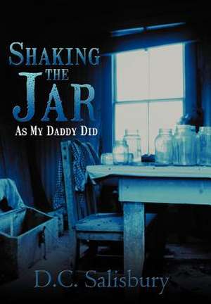 Shaking the Jar de D C Salisbury