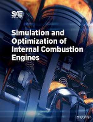 Simulation and Optimization of Internal Combustion Engines de Zhiyu Han