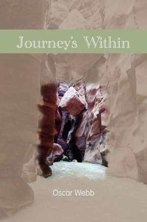 Journey's Within de Oscar Webb