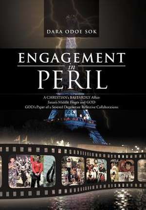 Engagement in Peril de Dara Odoe Sok