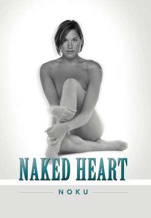 Noku: Naked Heart