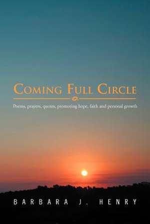 Coming Full Circle de Barbara J. Henry