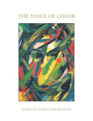 The Voice of Color de Judith Evan Goldstein