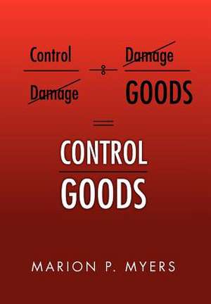 Control Goods de Marion P. Myers