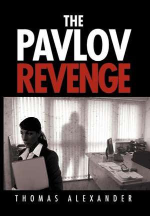 Alexander, T: Pavlov Revenge