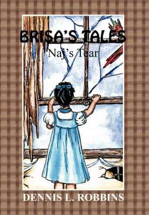 Brisa's Tales de Dennis L. Robbins