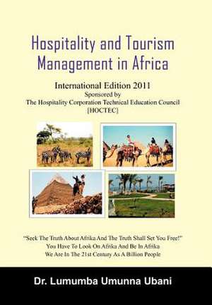 Hospitality and Tourism Management in Africa de Lumumba Umunna Ubani