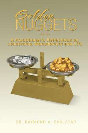 Golden Nuggets de Raymond A. Shulstad