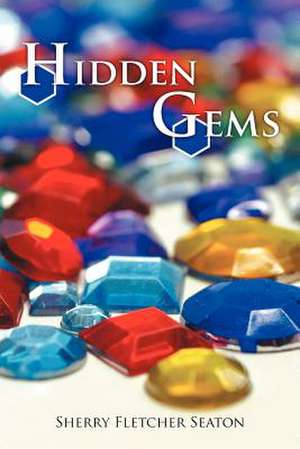 Hidden Gems de Sherry Fletcher Seaton