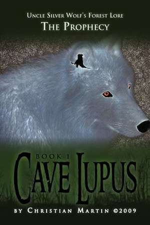 Cave Lupus de Christian Martin