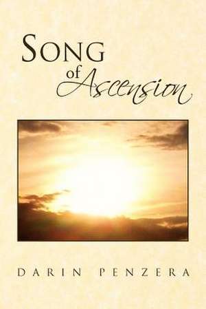 Song of Ascension de Darin Penzera