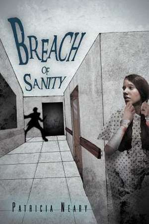 Breach of Sanity de Patricia Neary