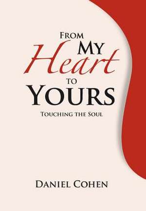 From My Heart To Yours de Daniel Cohen