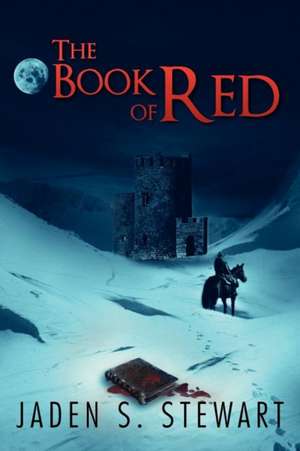 The Book of Red de Jaden S. Stewart