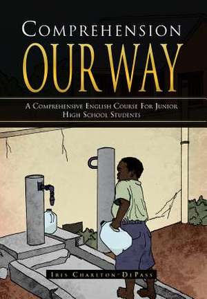 Comprehension Our Way de Iris Charlton Depass