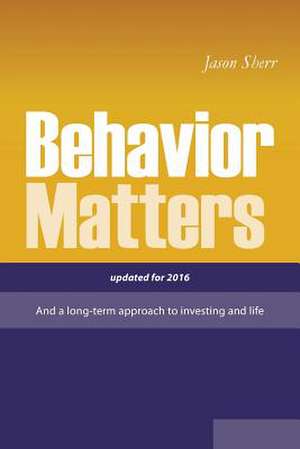 Behavior Matters de Jason Sherr