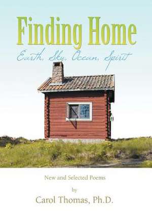 Finding Home de Carol Thomas Ph. D.