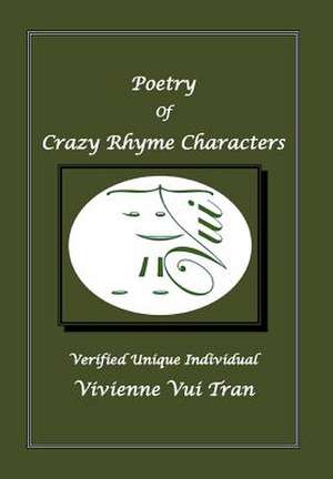 Poetry of Crazy Rhymes Characters de Vivienne Vui Tran