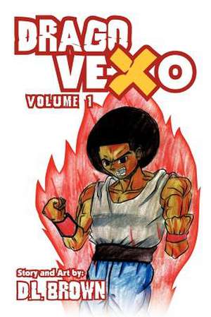 Drago Vexo de D. L. Brown