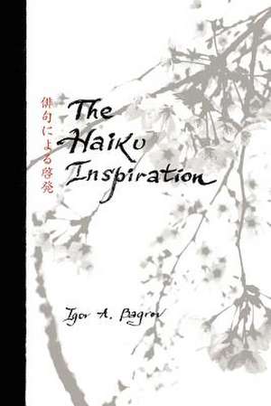 The Haiku Inspiration de Igor A. Bagrov