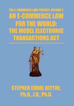 Blythe, S: E-Commerce Law for the World